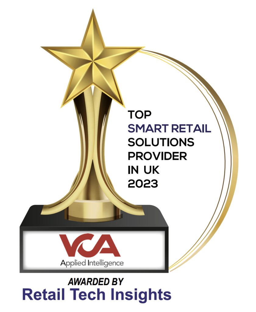 VCA Technology AWARDED Top Smart Retail Solutions Providers In the UK for 2023